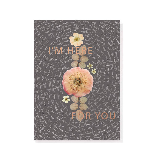 Greeting Card - Here For You
