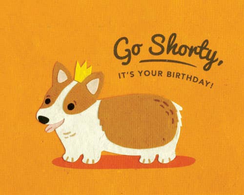 Greeting Card - Shorty Birthday