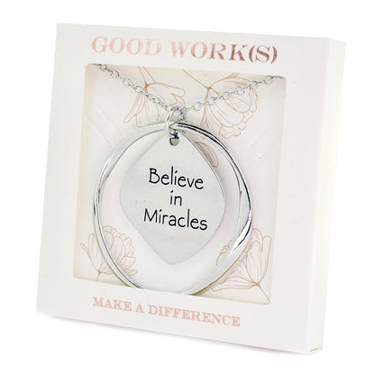 Good Works Believe in Miracles Necklace